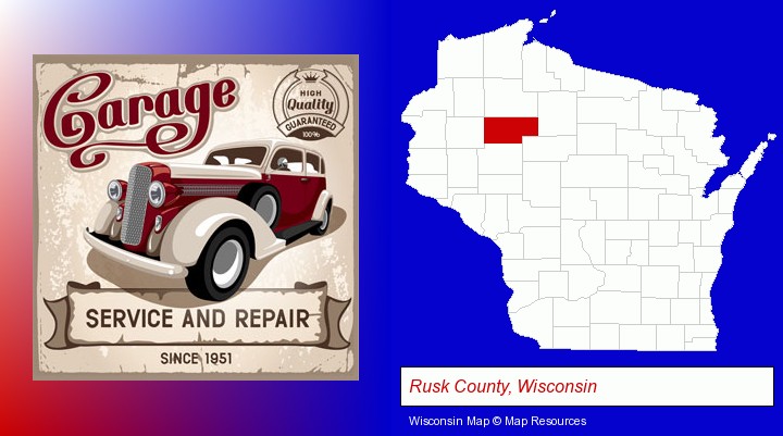 an auto service and repairs garage sign; Rusk County, Wisconsin highlighted in red on a map