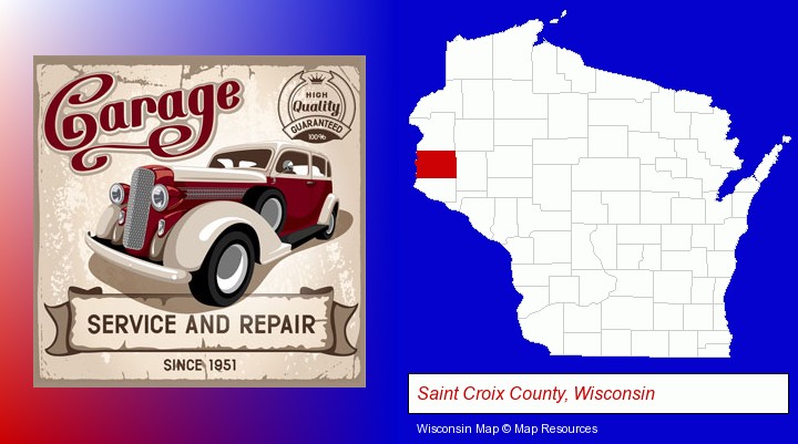an auto service and repairs garage sign; Saint Croix County, Wisconsin highlighted in red on a map