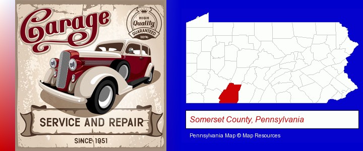 an auto service and repairs garage sign; Somerset County, Pennsylvania highlighted in red on a map