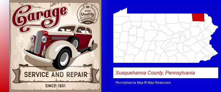 an auto service and repairs garage sign; Susquehanna County, Pennsylvania highlighted in red on a map