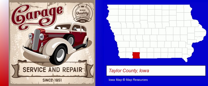 an auto service and repairs garage sign; Taylor County, Iowa highlighted in red on a map