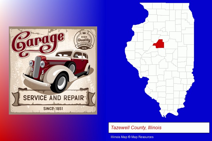 an auto service and repairs garage sign; Tazewell County, Illinois highlighted in red on a map