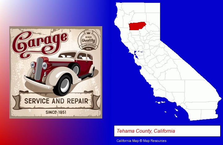 an auto service and repairs garage sign; Tehama County, California highlighted in red on a map