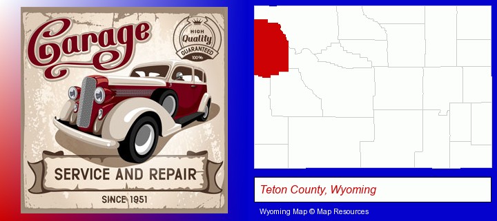 an auto service and repairs garage sign; Teton County, Wyoming highlighted in red on a map