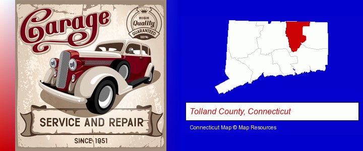an auto service and repairs garage sign; Tolland County, Connecticut highlighted in red on a map