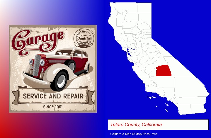 an auto service and repairs garage sign; Tulare County, California highlighted in red on a map