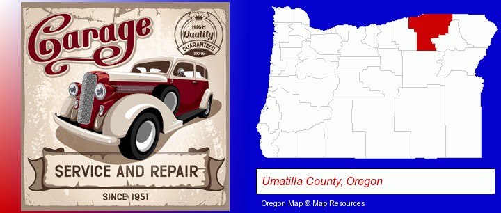 an auto service and repairs garage sign; Umatilla County, Oregon highlighted in red on a map