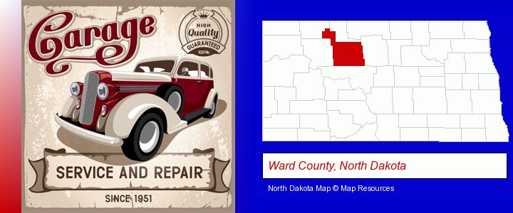 an auto service and repairs garage sign; Ward County, North Dakota highlighted in red on a map