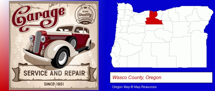 an auto service and repairs garage sign; Wasco County, Oregon highlighted in red on a map