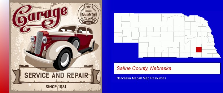 an auto service and repairs garage sign; Saline County, Nebraska highlighted in red on a map